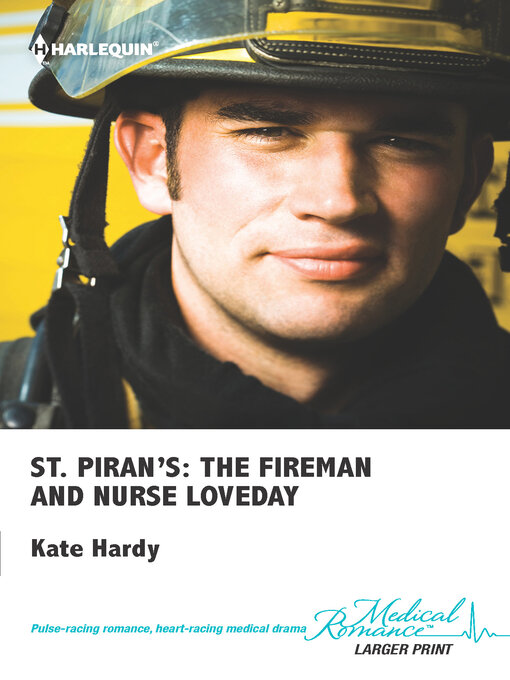 Title details for St. Piran's: The Fireman and Nurse Loveday by Kate Hardy - Available